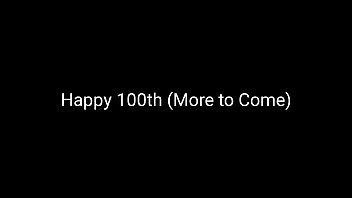 100TH Video/Recap (More to Come) | Thank you all