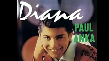 Paul Anka - "Diana"